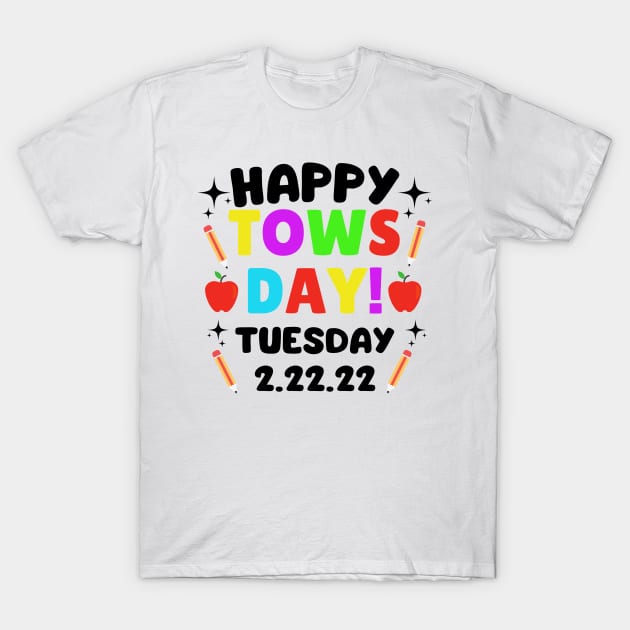 Happy Towsday Tuesday 2.22.22 / Commemorative Towsday Tuesday 2-22-22 Second Grade T-Shirt by WassilArt